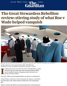 The Great Stewardess Rebellion review: stirring study of what Roe v Wade helped vanquish
